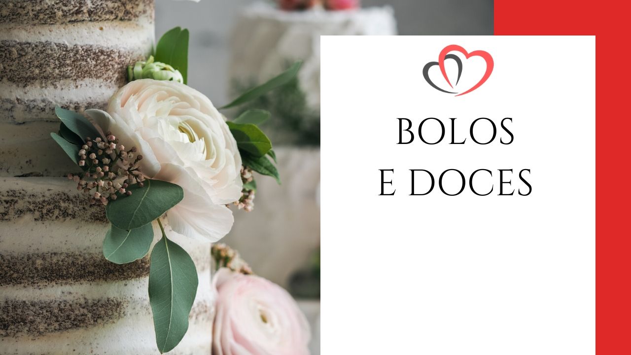 Bolos e Doces da Festa de Casamento